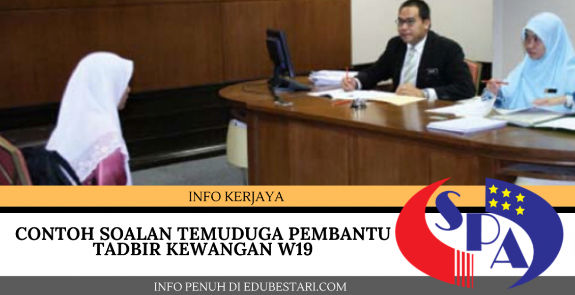 Contoh Soalan Temuduga Pembantu Tadbir Kewangan W19