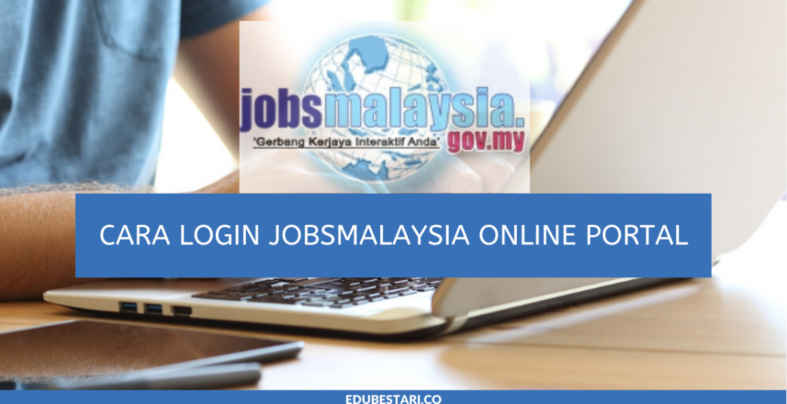 Cara Login JobsMalaysia Online Portal