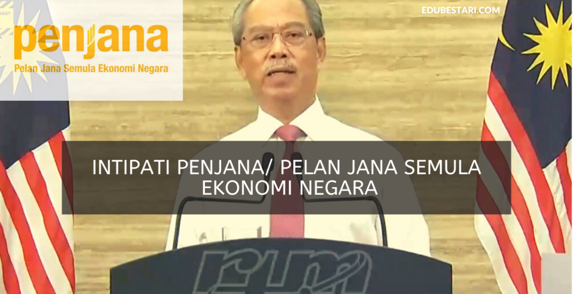 Intipati PENJANA/ Pelan Jana Semua Ekonomi Negara