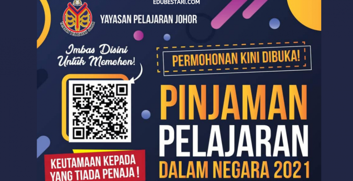 Permohonan Pinjaman Pelajaran Dalam Negara Yayasan Pelajaran Johor Kini Dibuka