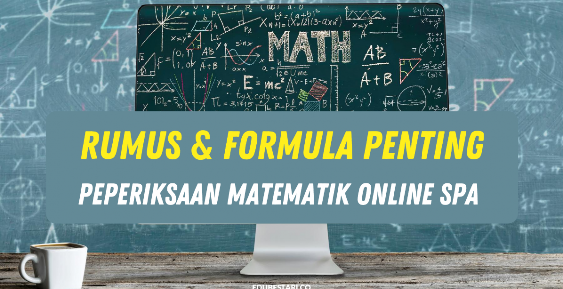 Rumus & Formula Penting Dalam Peperiksaan Matematik Online SPA 2020
