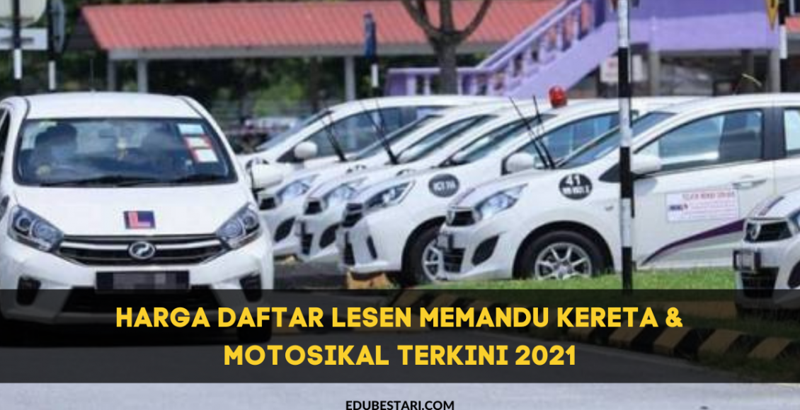 Harga Daftar Lesen Memandu Kereta & Motosikal Terkini 2021