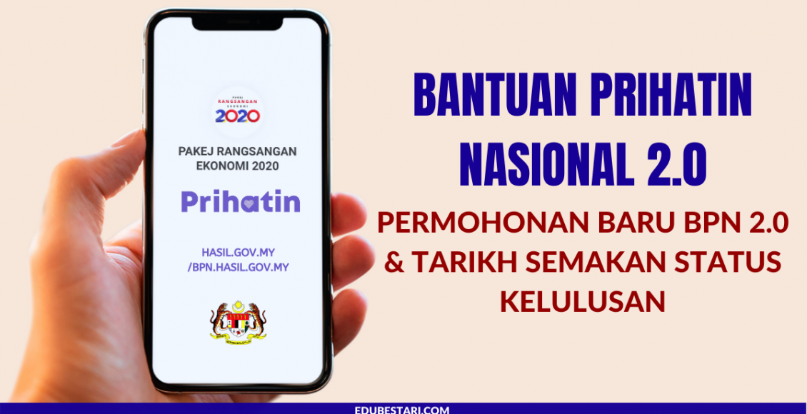 Permohonan Baru Bantuan Prihatin Nasional 2.0 & Tarikh Semakan Status Kelulusan