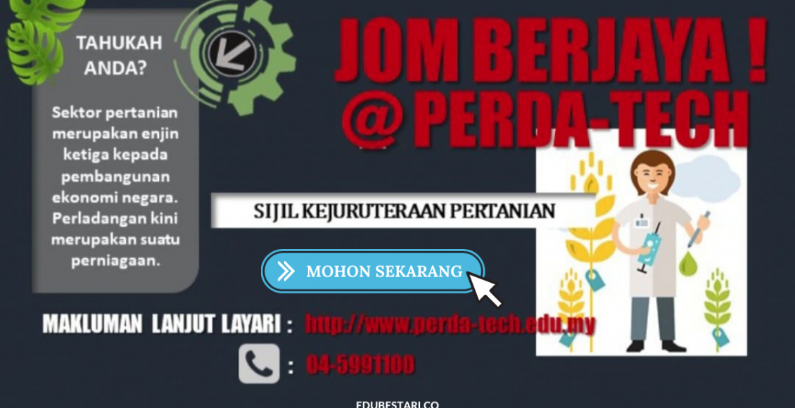 Permohonan Program Sijil Kejuruteraan Pertanian Perda-Tech Percuma Buat Lepasan SPM