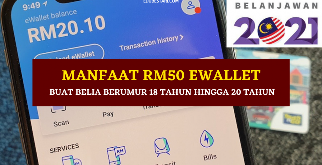 Manfaat RM50 eWallet Buat Belia Berumur 18 Tahun Hingga 20 tahun
