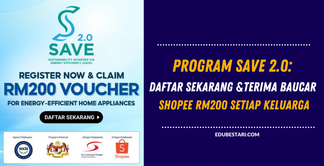 Program Save 2.0_ Daftar Sekarang &Terima Baucar Shopee RM200 Setiap Isi Rumah (1)