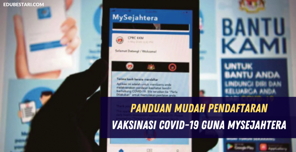Panduan Mudah Pendaftaran Vaksinasi Covid-19 Guna MySejahtera