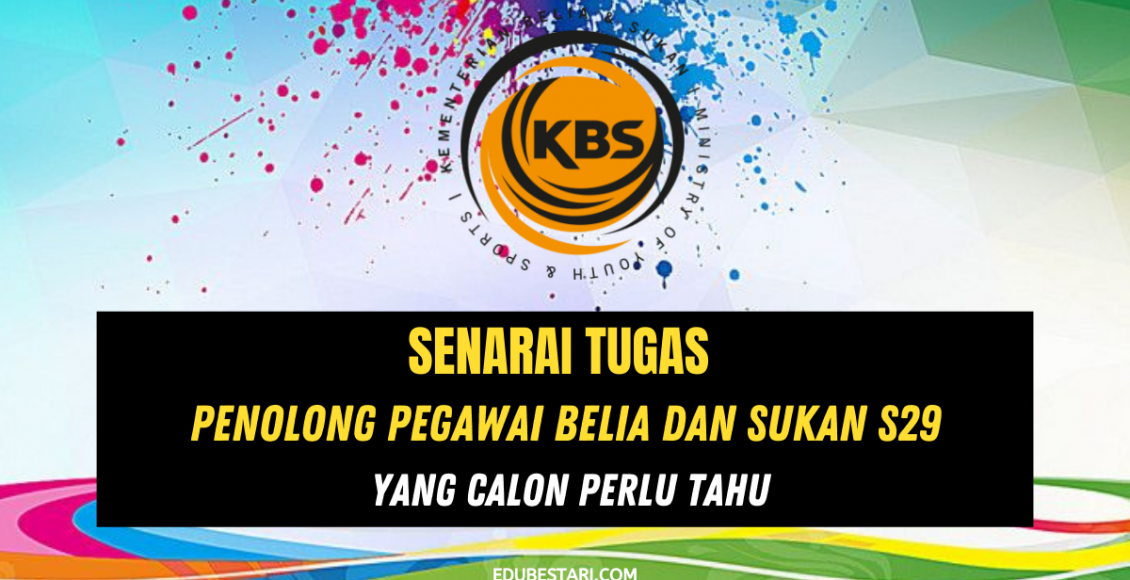 Senarai Tugas Penolong Pegawai Belia Dan Sukan S29 Yang Calon Perlu Tahu