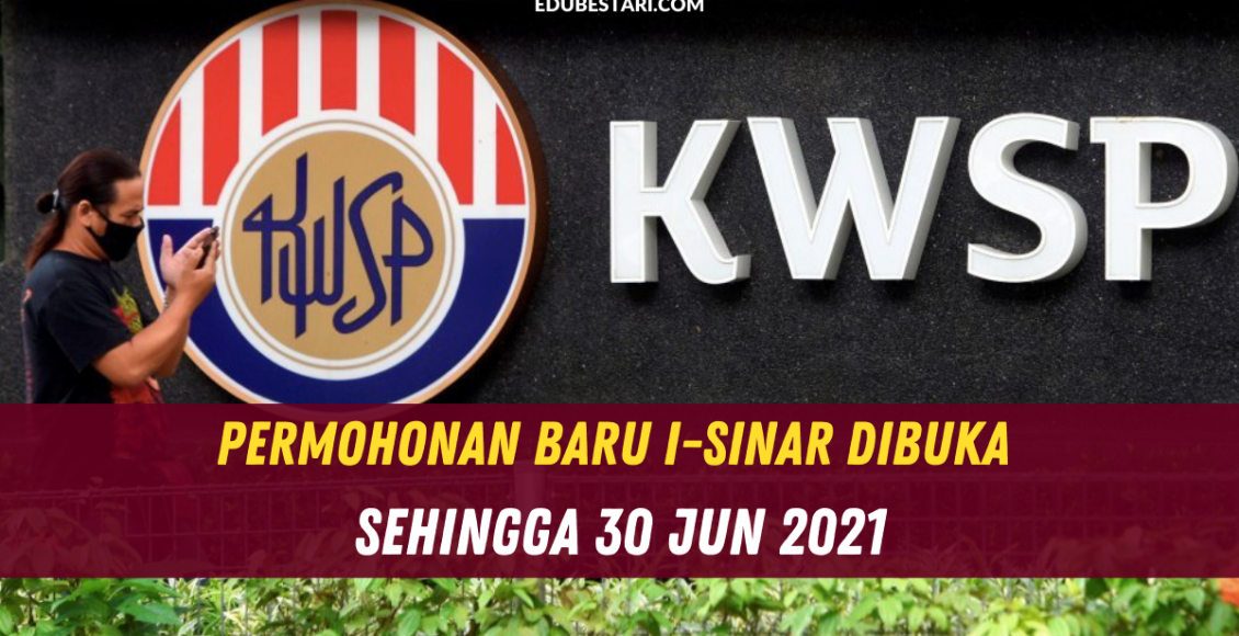 Permohonan Baru i-Sinar Dibuka Sehingga 30 Jun 2021