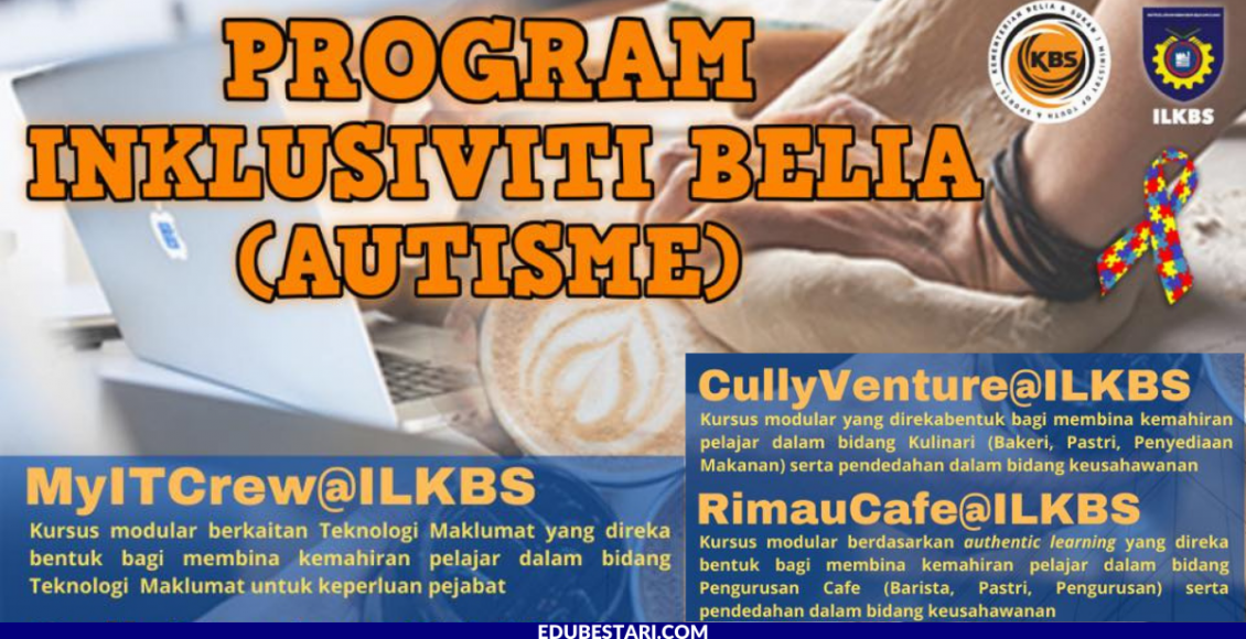 Tawaran Kemasukan Program Kemahiran Inklusiviti Belia Autisme ILKBS