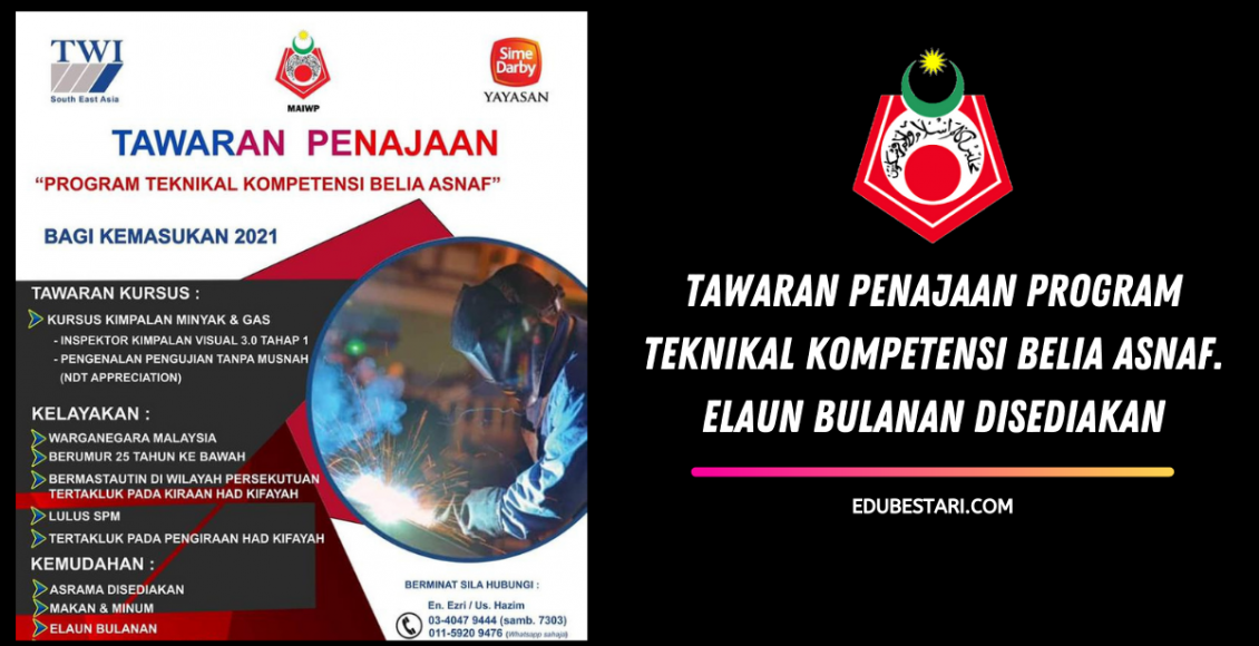 Tawaran Penajaan Program Teknikal Kompetensi Belia Asnaf. Elaun Bulanan Disediakan