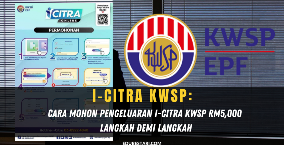 Cara Mohon i-Citra KWSP RM5,000 Langkah Demi Langkah