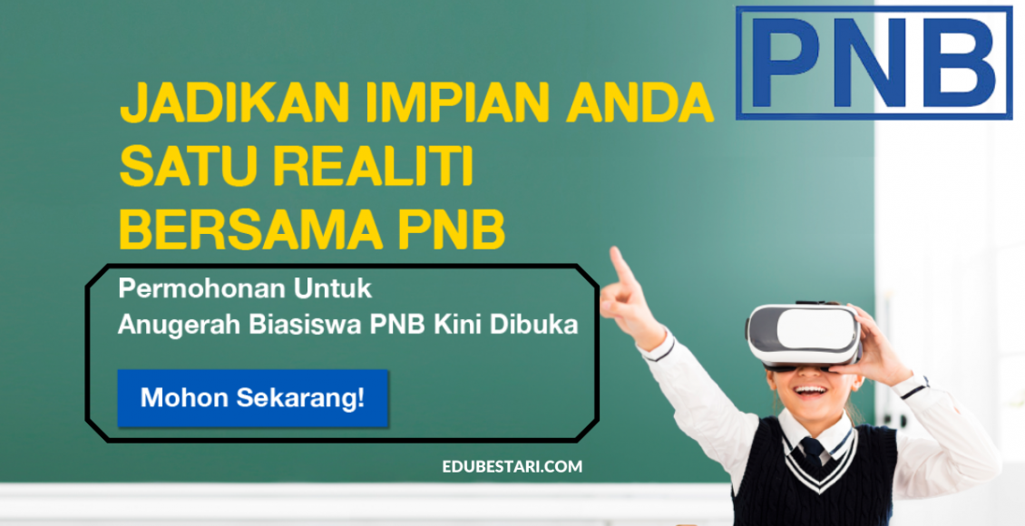 Permohonan Biasiswa PNB Tahun 2021 Buat Lepasan SPM Kini Dibuka