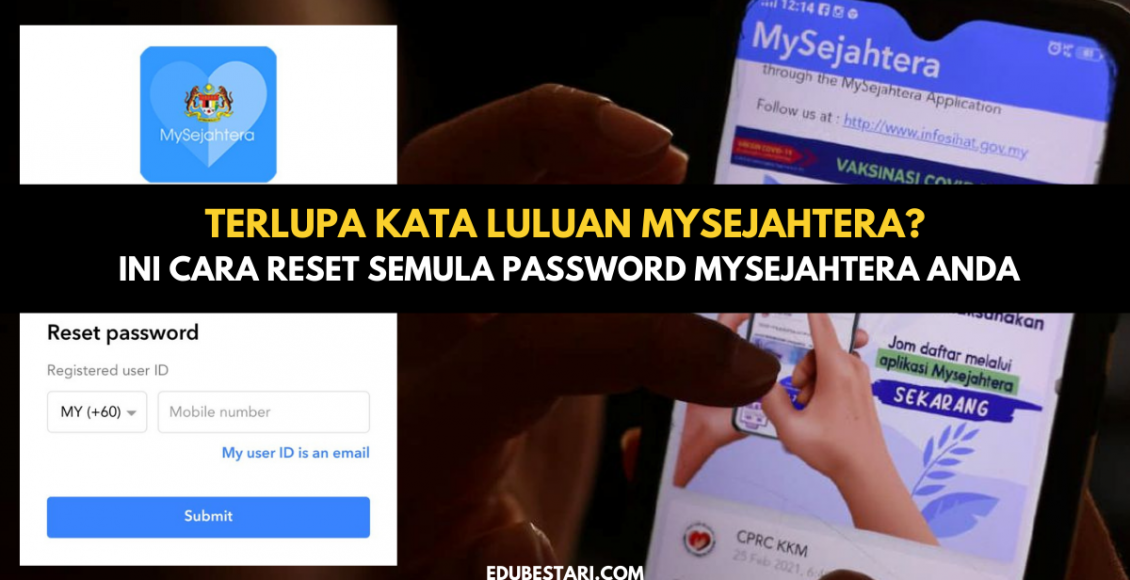 Terlupa Kata Luluan MySejahtera? Ini Cara Reset Semula Password MySejahtera Anda