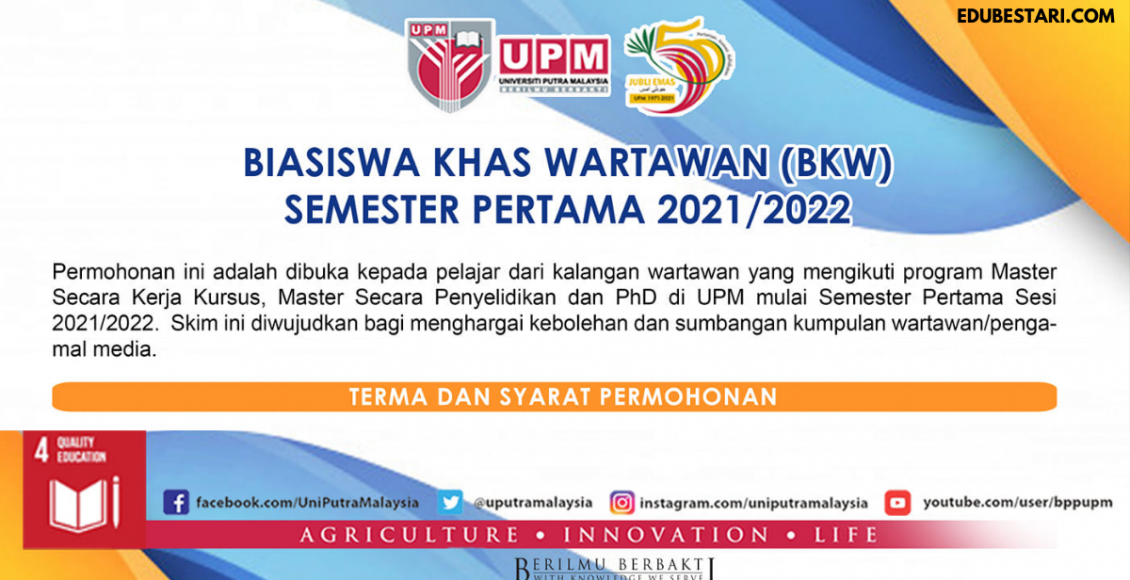 Tawaran Biasiswa Khas Wartawan (BKW) Sehingga RM1,200/ Semester Terbuka Buat Pelajar Master & PhD Di UPM