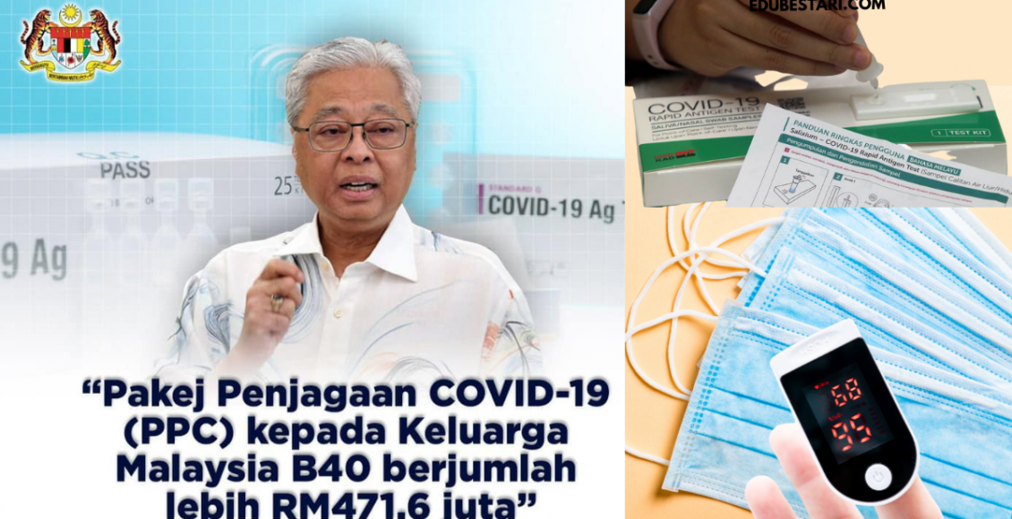 Pengagihan Pakej Penjagaan Covid-19 (PPC) Kepada Keluarga Malaysia B40. Ini Pakej Yang Anda Akan Dapat