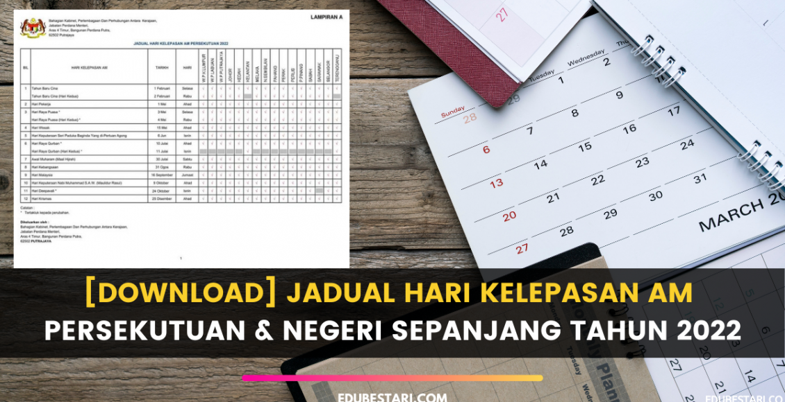 [Download] Jadual Hari Kelepasan Am Persekutuan & Negeri Sepanjang Tahun 2022