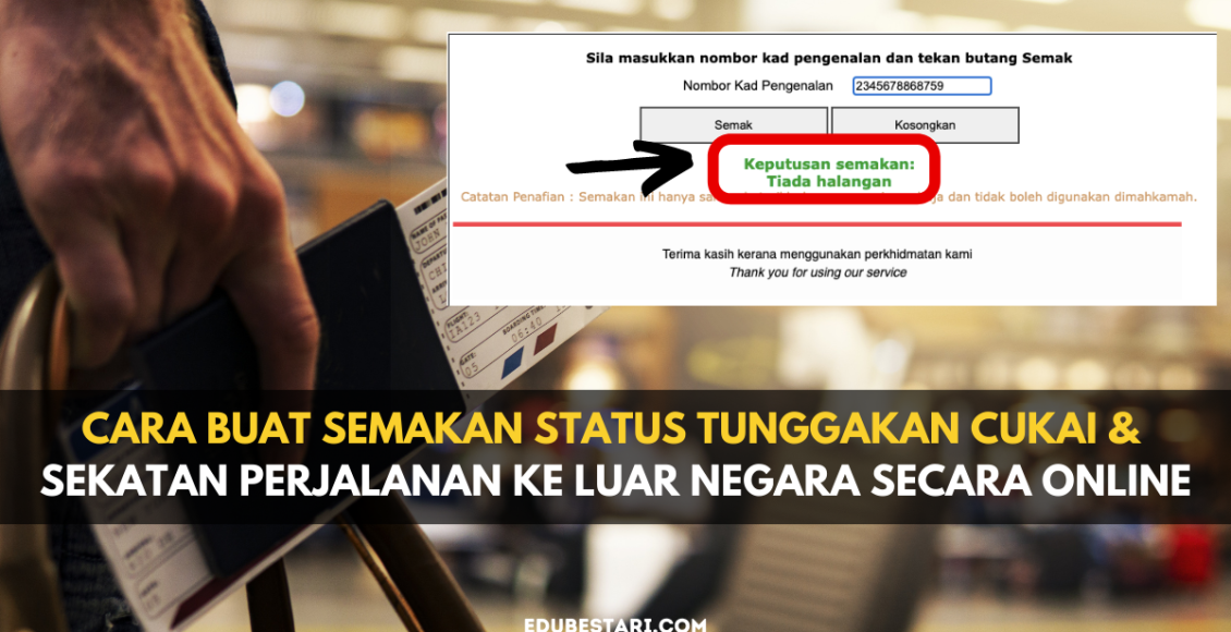 Cara Buat Semakan Status Tunggakan Cukai Sekatan Perjalanan Ke Luar