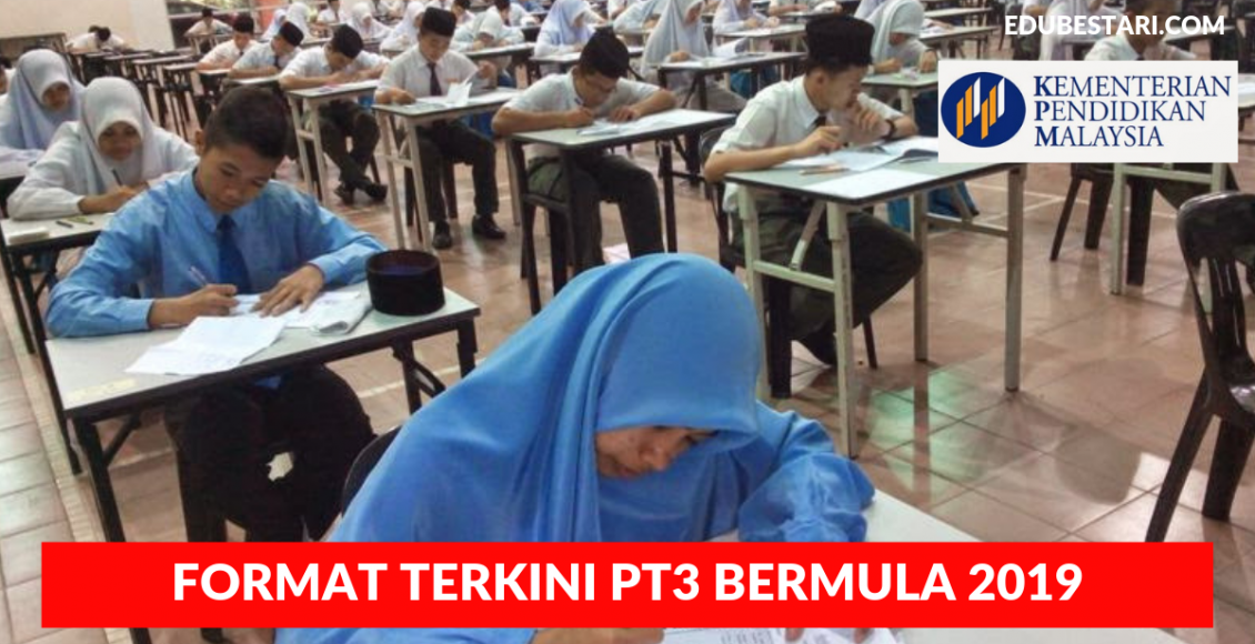 Format Terkini PT3 Bermula 2019