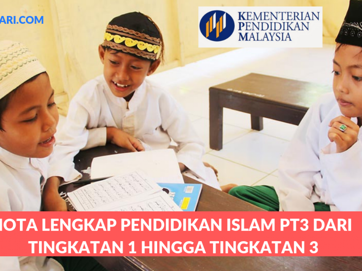 Nota Lengkap Pendidikan Islam Pt3 Dari Tingkatan 1 Hingga Tingkatan 3 Edu Bestari
