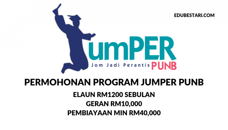 Cara Mohon Program JUMPER PUNB 2019 Untuk Graduan, Elaun 