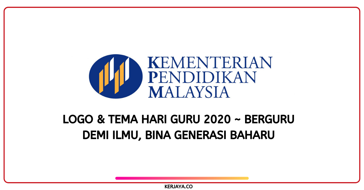 Logo & Tema Hari Guru 2020 ~ Berguru Demi Ilmu, Bina 