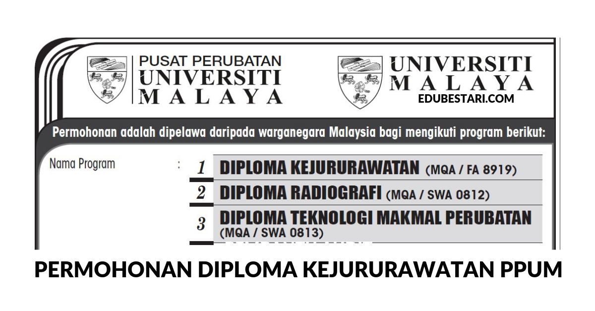 Permohonan Diploma Kejururawatan Ppum 2020 Pusat Perubatan Universiti Malaya Edu Bestari
