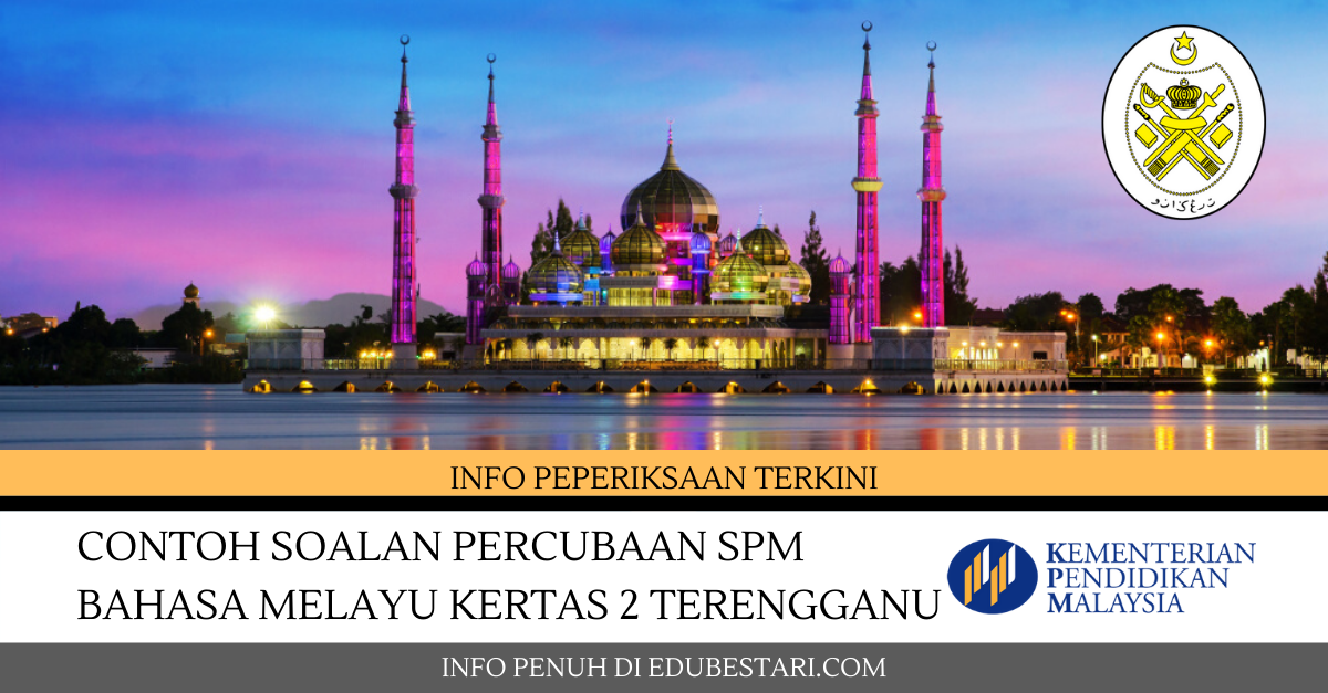 Contoh Soalan Percubaan SPM Bahasa Melayu Kertas 2 