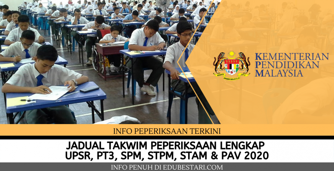 Jadual Waktu Takwim Peperiksaan Lengkap UPSR, PT3, SPM, STPM, STAM & PAV 2020