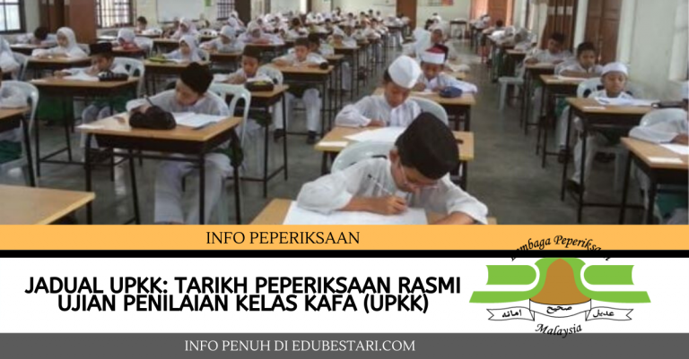 Jadual UPKK: Tarikh Rasmi Peperiksaan Ujian Penilaian Kelas KAFA (UPKK)