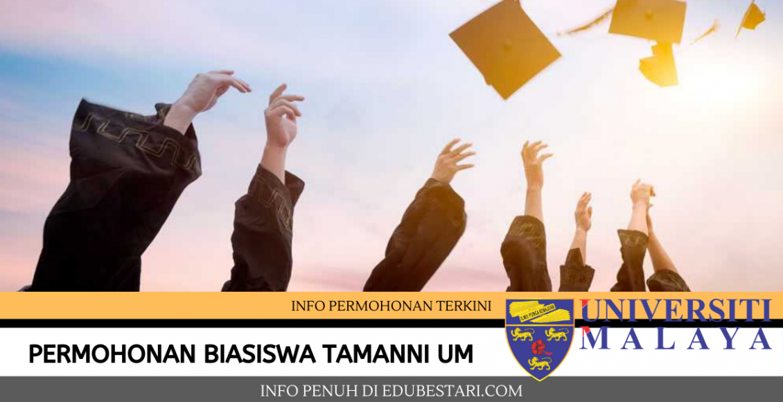 Permohonan Biasiswa Tamanni UM sesi 2020/2021