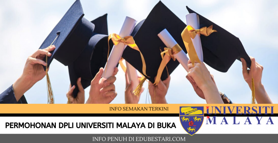 Permohonan DPLI Universiti Malaya di Buka