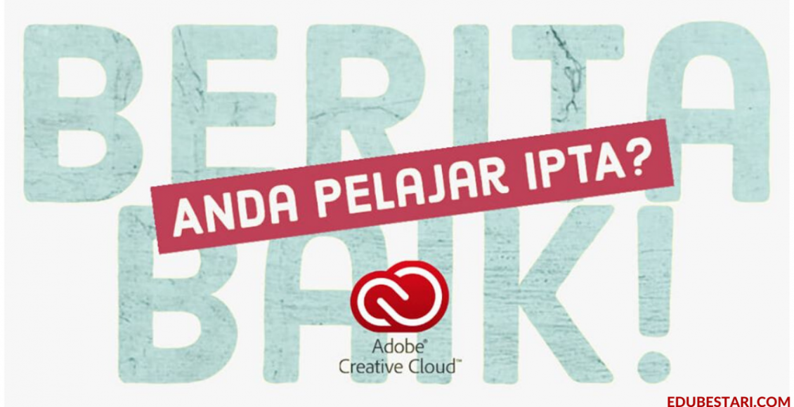 Download Adobe CC Percuma Untuk Semua Pelajar Institusi Pendidikan Tinggi