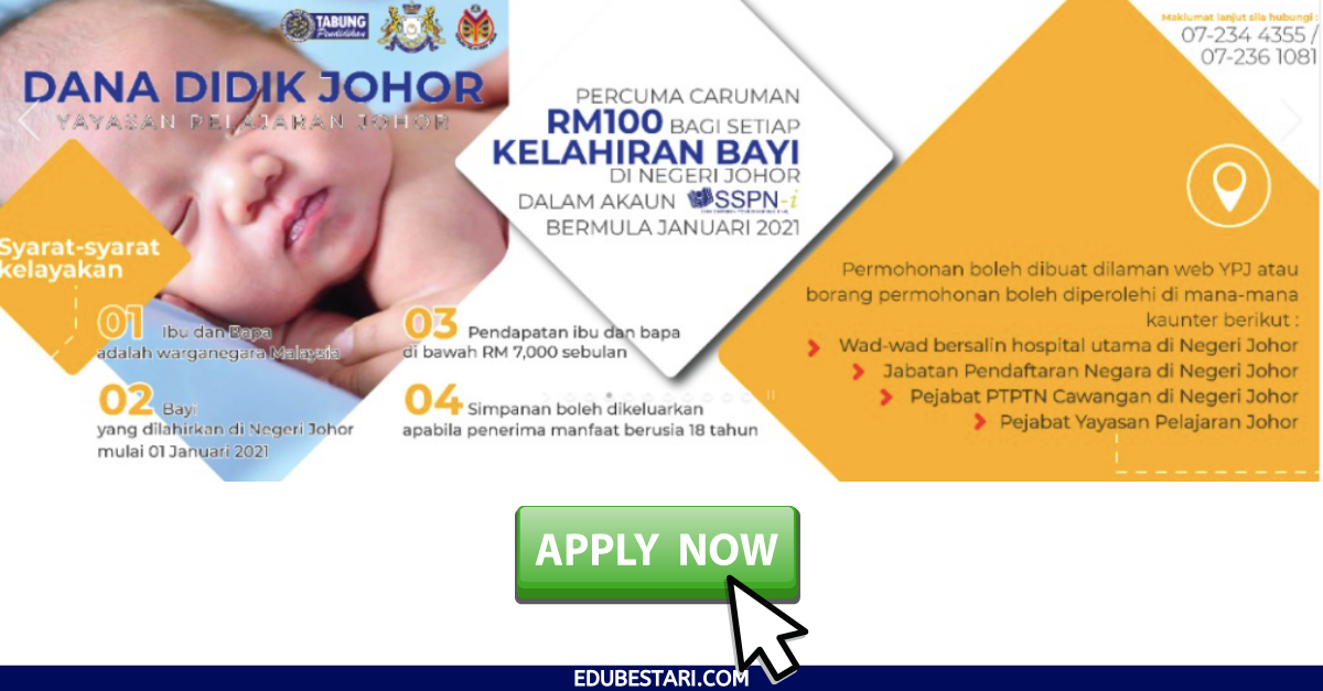 Permohonan Dana Didik Johor Di Buka. Percuma Caruman RM100 Bagi Setiap Kelahiran Bayi Di Negeri Johor