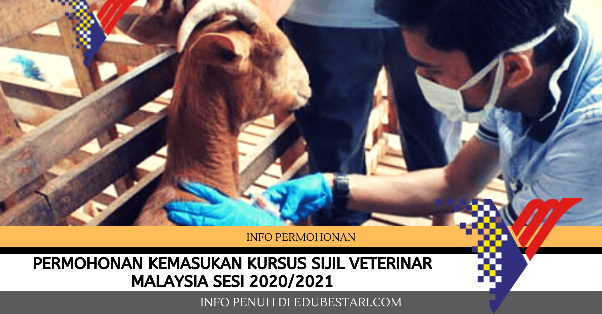 Permohonan Kemasukan Kursus Sijil Veterinar Malaysia Sesi 2020/2021