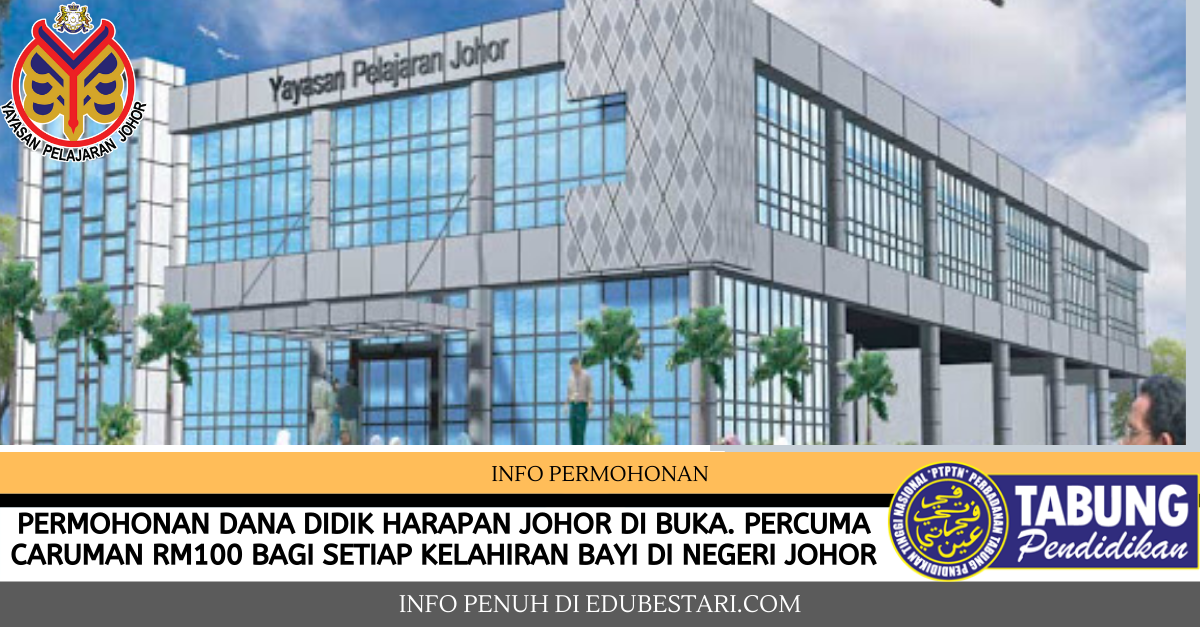 Permohonan Dana Didik Harapan Johor Di Buka. Percuma 