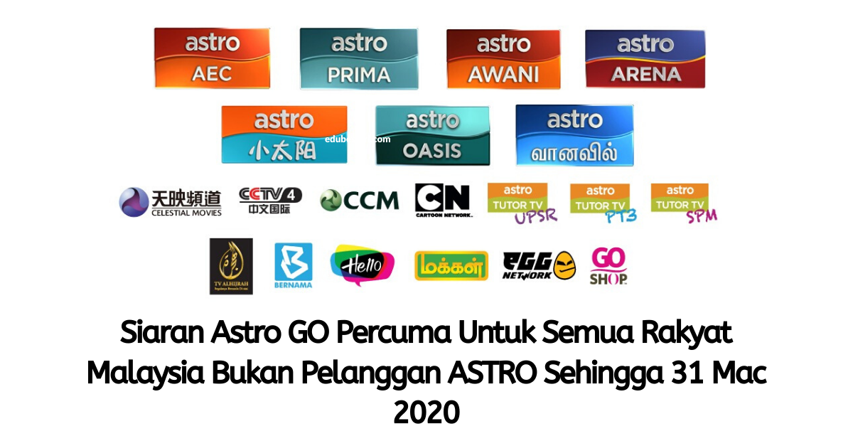 Siaran Astro GO Percuma Untuk Semua Rakyat Malaysia Bukan ...