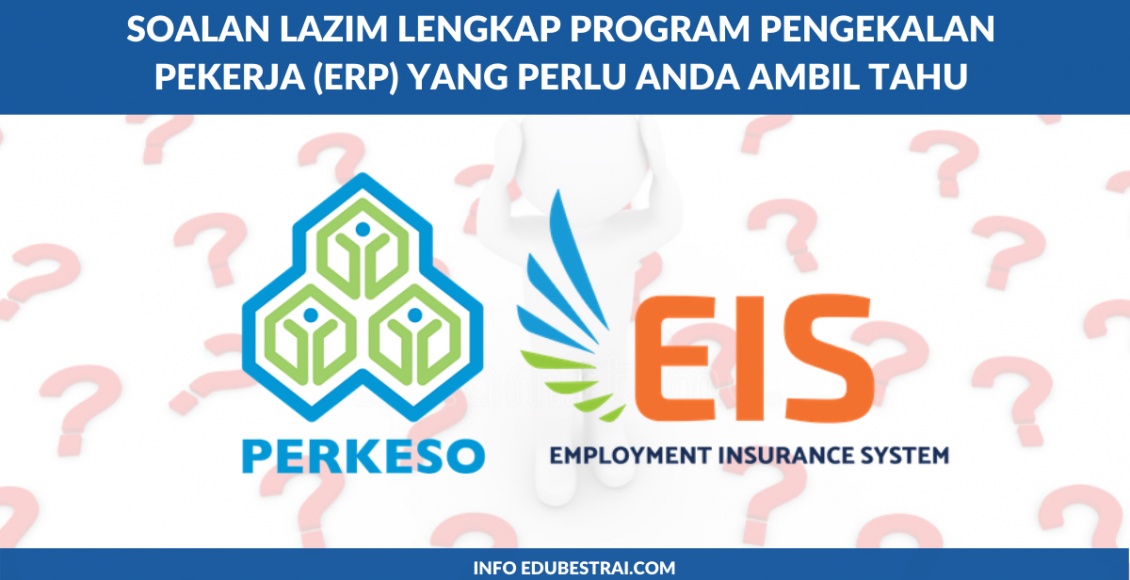 Soalan Lazim Lengkap Program Pengekalan Pekerja (ERP) Yang Perlu Anda Ambil Tahu