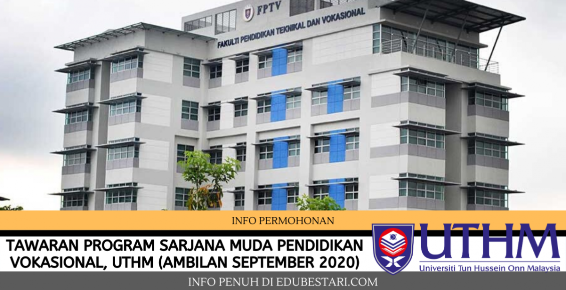 Tawaran Program Sarjana Muda Pendidikan Vokasional UTHM(Ambilan September 2020) (1)