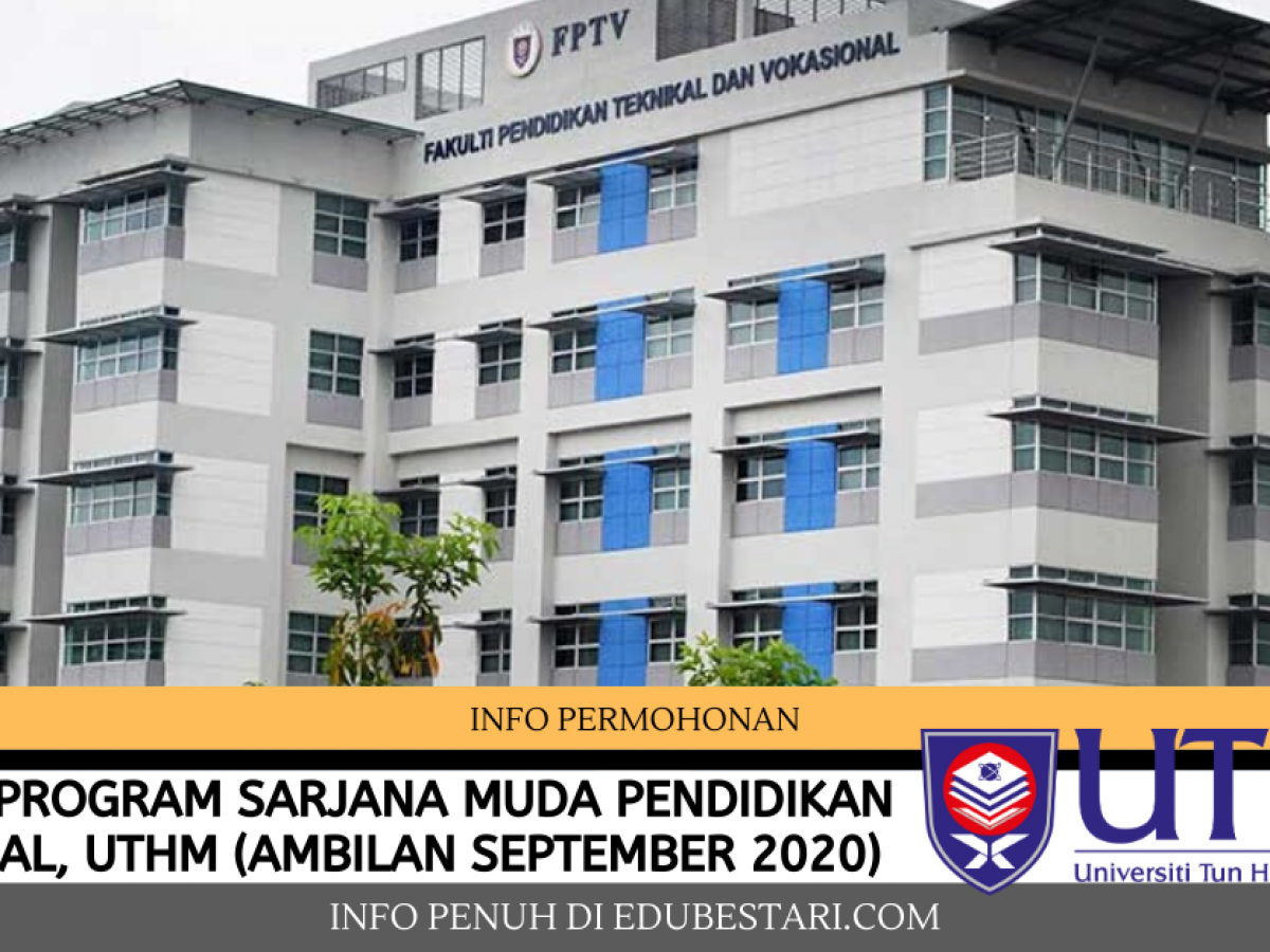 Tawaran Program Sarjana Muda Pendidikan Vokasional Uthm Ambilan September 2020 Edu Bestari