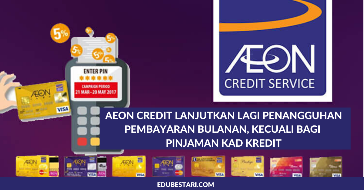 AEON Credit Lanjutkan Lagi Penangguhan Pembayaran Bulanan ...