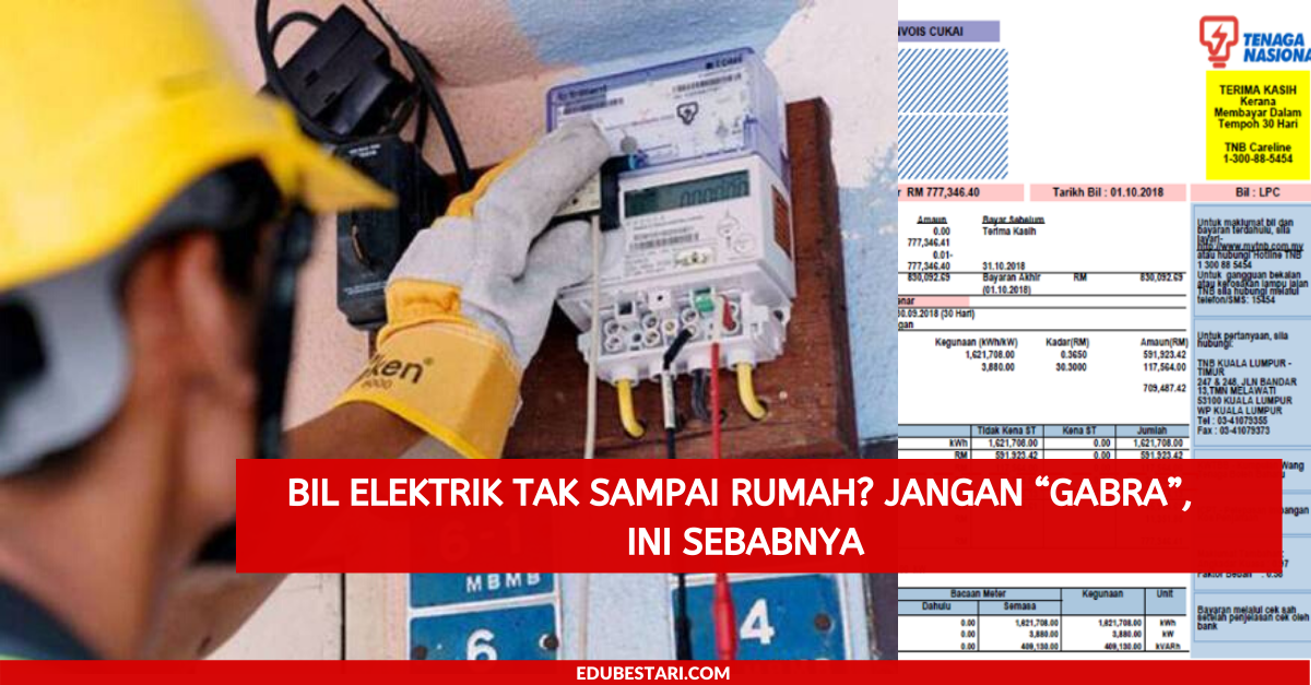 Bil Elektrik Tak Sampai Rumah? Bagaimana Nak Semak Bil? Jangan “Gabra ...