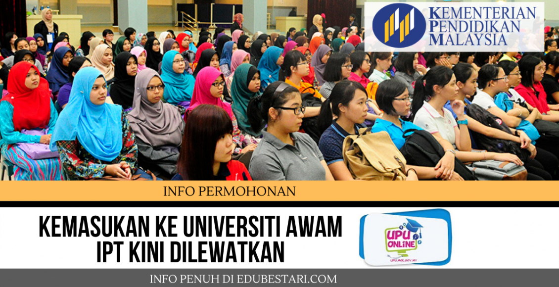 Kemasukan ke Universiti Awam IPT Kini Dilewatkan