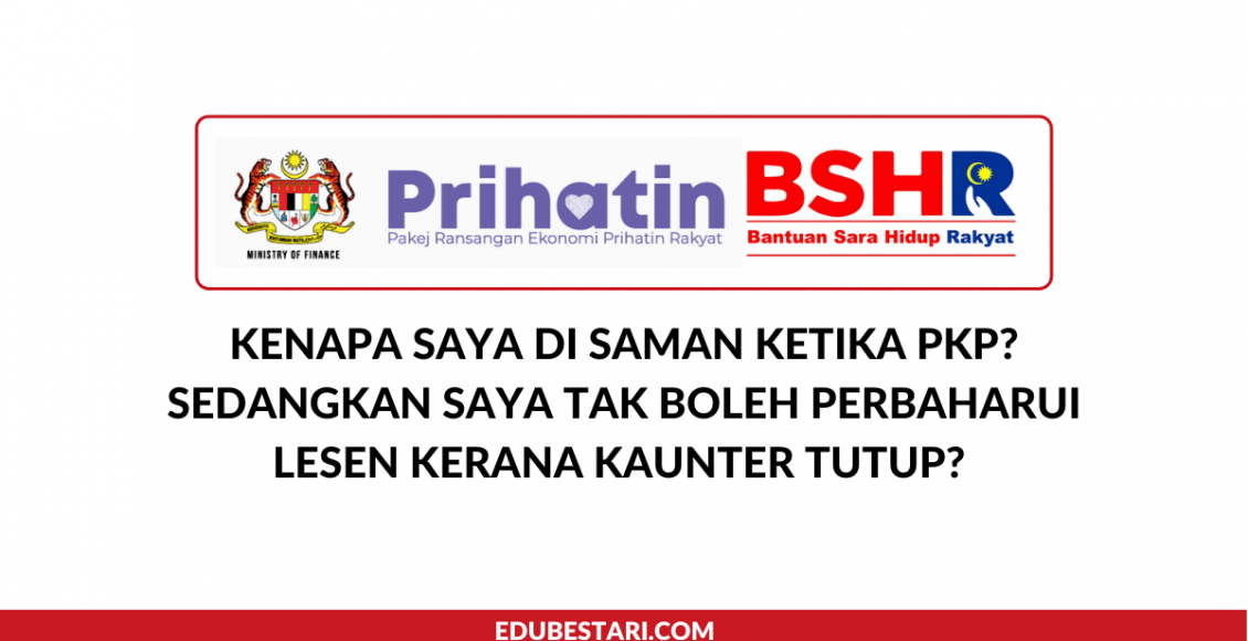 Kenapa Saya Di Saman Ketika PKP? Sedangkan Saya Tak Boleh Perbaharui Lesen Kerana Kaunter Tutup?