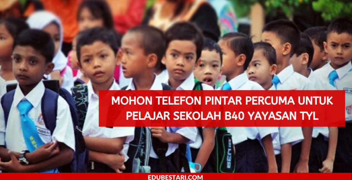 Mohon Telefon Pintar Percuma Untuk Pelajar Sekolah B40 Yayasan TYL