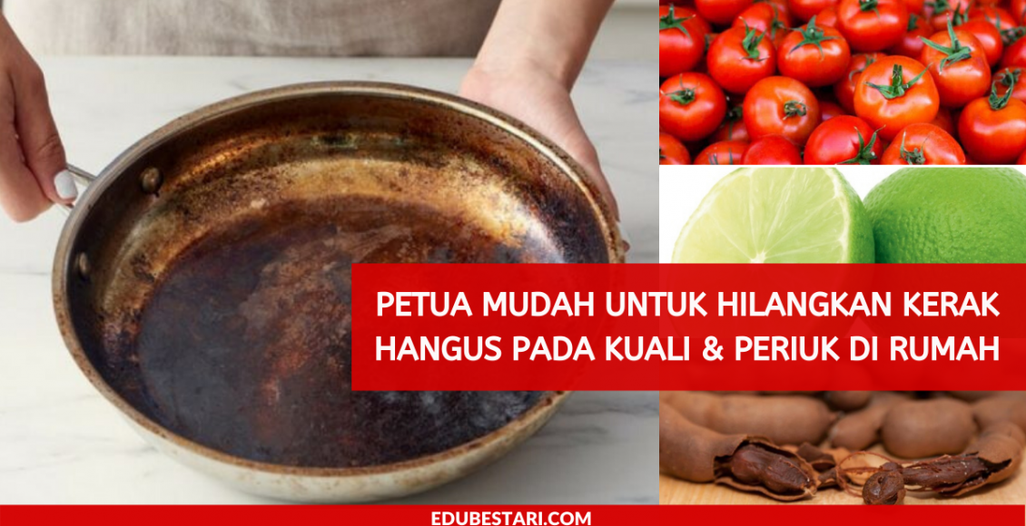 Petua Mudah Untuk Hilangkan Kerak Hangus Pada Kuali & Periuk Di Rumah