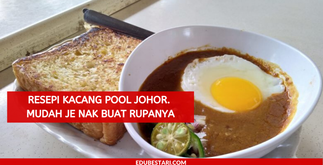 Resepi Kacang Pool Johor. Mudah Je Nak Buat Rupanya