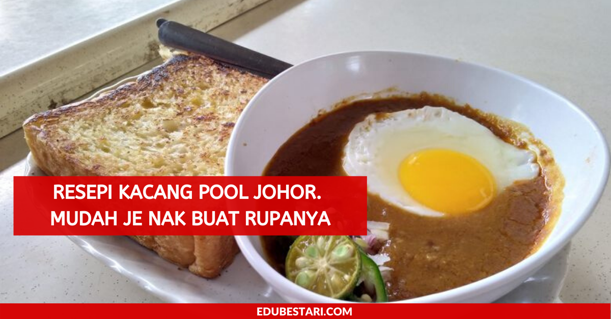 Resepi Kacang Pool Johor. Mudah Je Nak Buat Rupanya