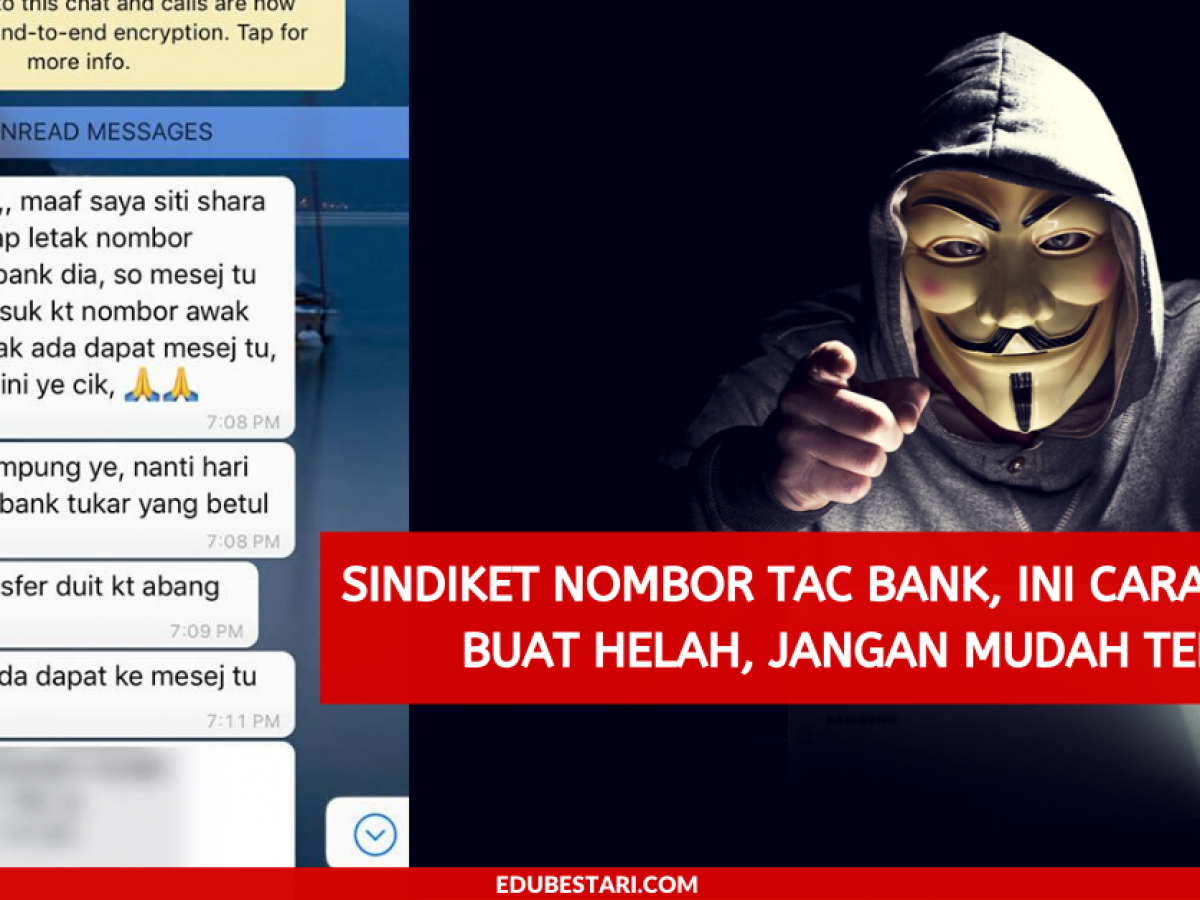 Sindiket Minta Nombor Tac Bank Ini 5 Helah Scammer Akan Guna Jangan Mudah Kena Game Edu Bestari