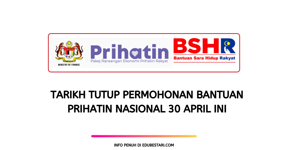 Tarikh Tutup Permohonan Bpn Hasil Bantuan Prihatin Nasional 30 April Ini Edu Bestari